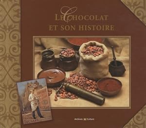 Le chocolat et son histoire - Elisabeth De Contenson