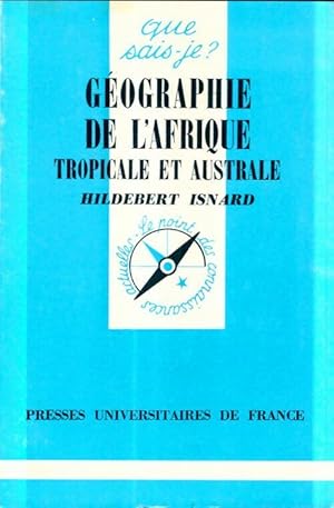 Image du vendeur pour G?ographie de l'Afrique tropicale et australe - Hildebert Isnard mis en vente par Book Hmisphres