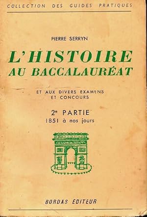 L'histoire au baccalaur?at Tome II - P. Serryn