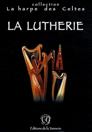 La lutherie - Collectif