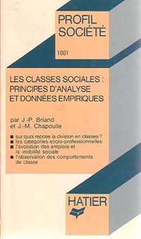Les classes sociales : Principes d'analyse et donn?es empiriques - Jean-Pierre Chapoulie