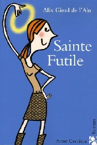 Bild des Verkufers fr Sainte Futile - Alix Girod de l'Ain zum Verkauf von Book Hmisphres