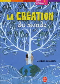 Image du vendeur pour La cr?ation du monde - Jacques Cassabois mis en vente par Book Hmisphres