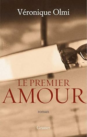 Image du vendeur pour Le premier amour - V?ronique Olmi mis en vente par Book Hmisphres