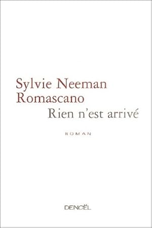 Imagen del vendedor de Rien n'est arriv? - Sylvie Neeman a la venta por Book Hmisphres