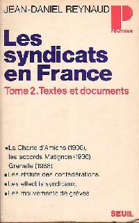 Seller image for Les Syndicats en France Tome II : Textes et documents - Jean-Daniel Reynaud for sale by Book Hmisphres