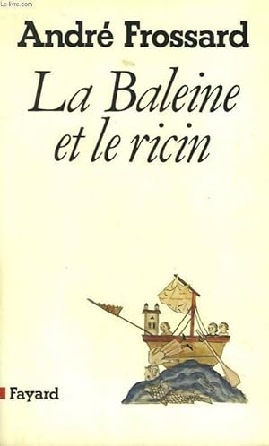 Seller image for La baleine et le ricin - Andr? Frossard for sale by Book Hmisphres