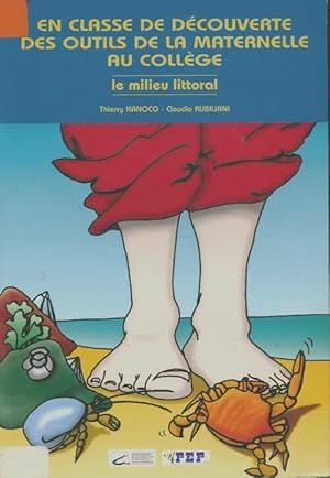 Image du vendeur pour En classe de d?couverte : Des outils de la maternelle au coll?ge : le milieu littoral - Claudio Rubiliani mis en vente par Book Hmisphres