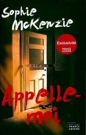 Image du vendeur pour Appelle-moi - Sophie McKenzie mis en vente par Book Hmisphres