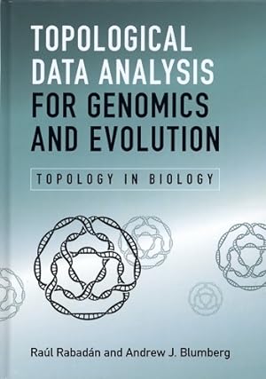 Topological data analysis for genomics and evolution - Raul Rabadan