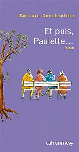 Seller image for Et puis, Paulette. - Barbara Constantine for sale by Book Hmisphres