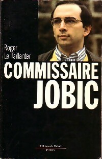 Image du vendeur pour Commissaire Jobic - Roger Le Taillanter mis en vente par Book Hmisphres