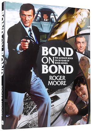 Bild des Verkufers fr Bond On Bond. The Ultimate Book on 50 Years of Bond Movies zum Verkauf von Adrian Harrington Ltd, PBFA, ABA, ILAB