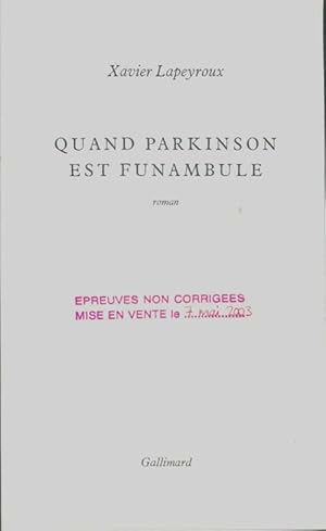 Bild des Verkufers fr Quand Parkinson est funambule - Xavier Lapeyroux zum Verkauf von Book Hmisphres