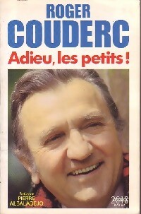 Seller image for Adieu, les petits ! - Roger Couderc for sale by Book Hmisphres