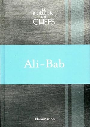 Image du vendeur pour Le meilleur des chefs - Ali-Bab mis en vente par Book Hmisphres
