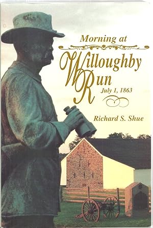 Seller image for Morning at Willoughby Run, July 1, 1863 for sale by Sabra Books