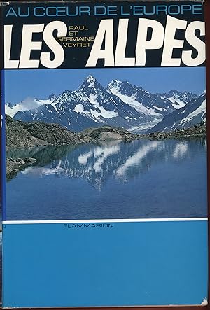 Au coeur de l'Europe Les Alpes