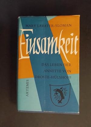 Seller image for Einsamkeit - Das Leben der Annette von Droste-Hlshoff for sale by Antiquariat Strter