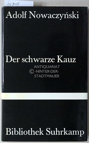 Der schwarze Kauz. [= Bibliothek Suhrkamp] Eulen-Spiegel-Glas-Splitter, aufgelesen u. a.d. Poln. ...