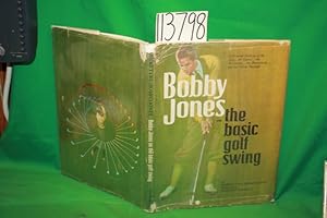 Bild des Verkufers fr Bobby Jones on the Basic Golf Swing zum Verkauf von Princeton Antiques Bookshop