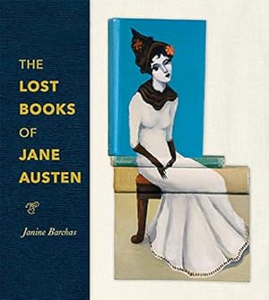 Bild des Verkufers fr The Lost Books of Jane Austen zum Verkauf von Paul Brown