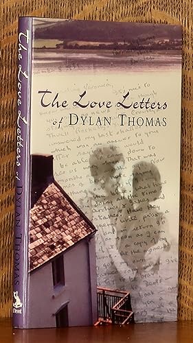 Seller image for THE LOVE LETTERS OF DYLAN THOMAS for sale by Andre Strong Bookseller