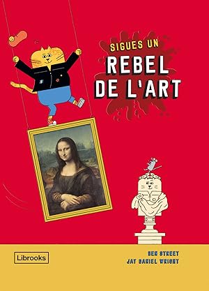Seller image for Sigues un rebel de l'art for sale by Imosver