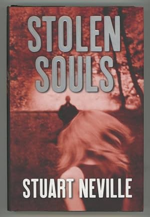 Seller image for Stolen Souls by Stuart Neville for sale by Heartwood Books and Art