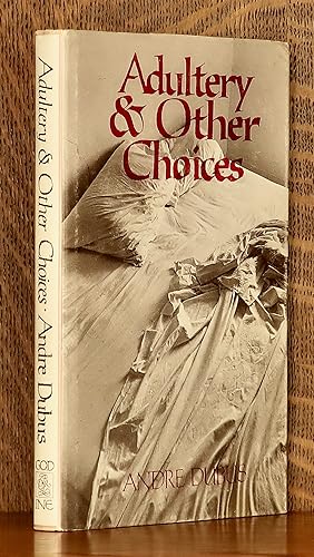 Seller image for ADULTERY AND OTHER CHOICES for sale by Andre Strong Bookseller