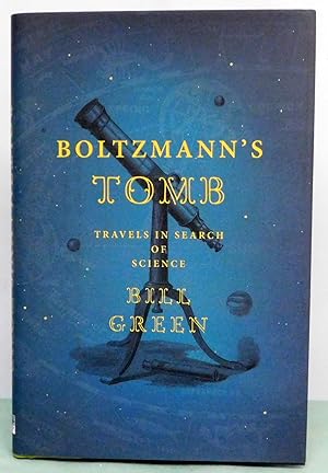 Imagen del vendedor de Boltzmann's Tomb: Travels in Search of Science a la venta por Argyl Houser, Bookseller
