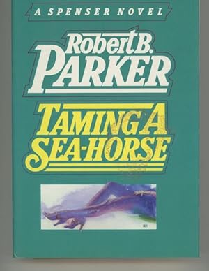 Seller image for Taming A Sea-Horse by Robert B. Parker Unread Copy. for sale by Heartwood Books and Art