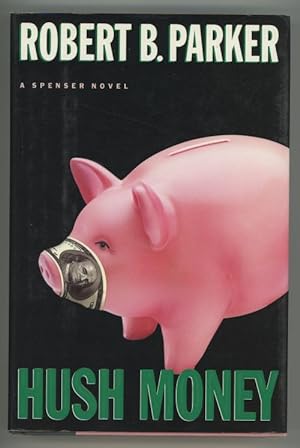 Seller image for Hush Money by Robert B. Parker Unread Copy for sale by Heartwood Books and Art