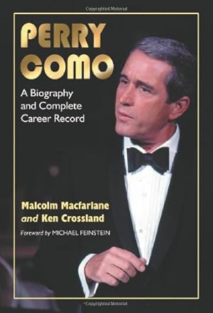 Bild des Verkufers fr Perry Como: A Biography and Complete Career Record by Malcolm Macfarlane, Ken Crossland [Paperback ] zum Verkauf von booksXpress