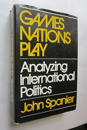 Seller image for Games Nations Play - Analyzing International Politics for sale by Ellery Center Books