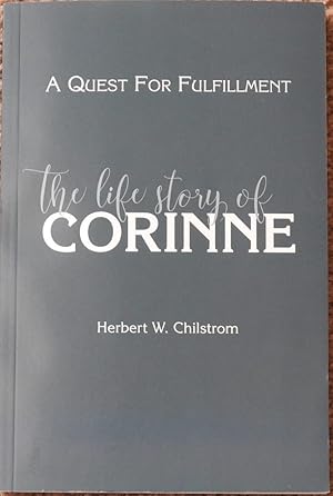 The Life Story of Corinne : A Quest for Fulfillment