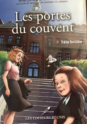 Les portes du couvent 01 : Tête brûlée (Roman) (French Edition)