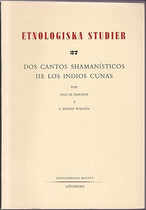 Bild des Verkufers fr Dos Cantos Shamansticos de los Indios Cunas (= Etnologiska studier, 27) zum Verkauf von Graphem. Kunst- und Buchantiquariat