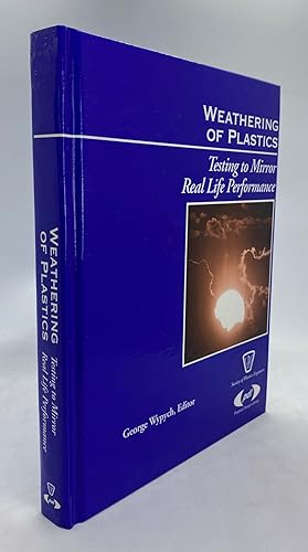Bild des Verkufers fr Weathering of Plastics: testing to mirror real life performance (Plastics Design Library) zum Verkauf von Cleveland Book Company, ABAA