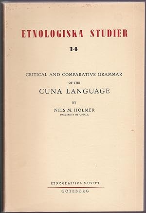 Critical and comparative grammar of the Cuna language (= Etnologiska studier, 14)