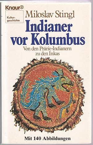 Imagen del vendedor de Indianer vor Kolumbus. Von den Prrie-Indianern zu den Inkas a la venta por Graphem. Kunst- und Buchantiquariat