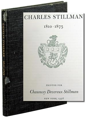 Seller image for Charles Stillman 1810-1875 for sale by Kenneth Mallory Bookseller ABAA