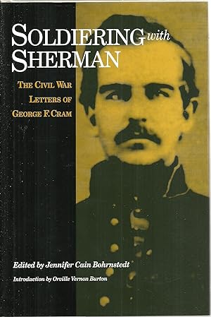 Imagen del vendedor de Soldiering with Sherman: The Civil War Letters of George F. Cram a la venta por Sabra Books