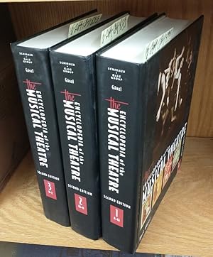 The Encyclopedia of the Musical Theatre [3 Volumes]