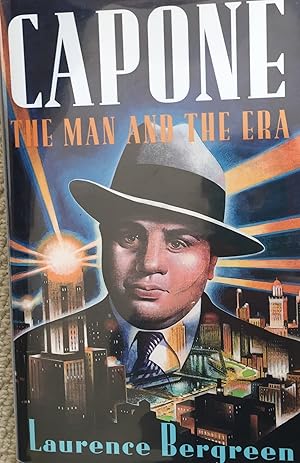 Seller image for CAPONE THE MAN AND THE ERA for sale by Aah Rare Chicago