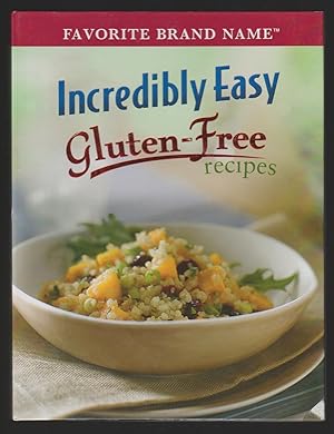 Seller image for Incredibly Easy Gluten-Free Recipes for sale by Courtney McElvogue Crafts& Vintage Finds