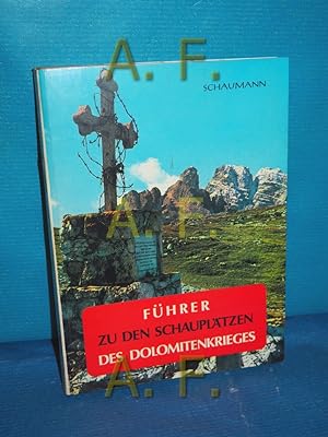 Image du vendeur pour Fhrer zu den Schaupltzen des Dolomitenkrieges mis en vente par Antiquarische Fundgrube e.U.