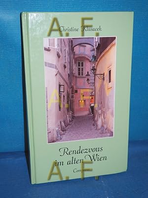 Seller image for Rendezvous im alten Wien for sale by Antiquarische Fundgrube e.U.