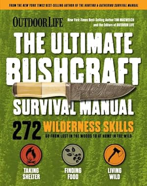 Imagen del vendedor de Ultimate Bushcraft Survival Manual a la venta por GreatBookPrices