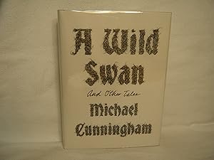 Seller image for A Wild Swan And Other Tales for sale by curtis paul books, inc.